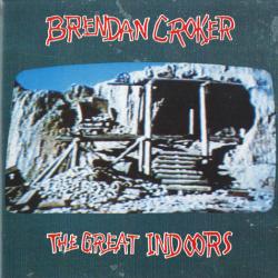Brendan Croker The Great Indoors Фирменный CD 
