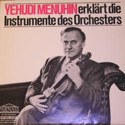 YEHUDI MENUHIN Yehudi Menuhin Erklärt Die Instrumente Des Orchesters Виниловая пластинка 