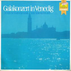 VIVALDI GALAKONZERT IN VENEDIG Виниловая пластинка 