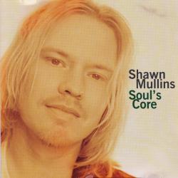 Shawn Mullins Soul's Core Фирменный CD 