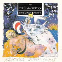 The Band Of Holy Joy Manic, Magic, Majestic Фирменный CD 
