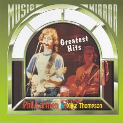 Phil Carmen & Mike Thompson Greatest Hits Фирменный CD 