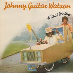 JOHNNY GUITAR WATSON A Real Mother Виниловая пластинка 