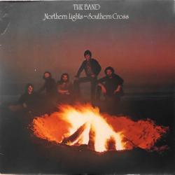 THE BAND Northern Lights - Southern Cross Виниловая пластинка 