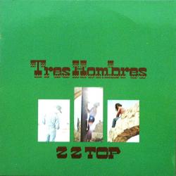 ZZ TOP TRES HOMBRES Виниловая пластинка 