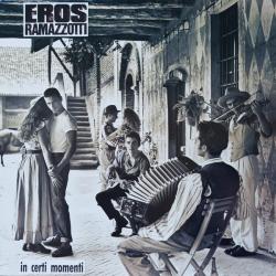 EROS RAMAZZOTTI In Certi Momenti Виниловая пластинка 
