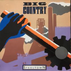 BIG COUNTRY Steeltown Виниловая пластинка 