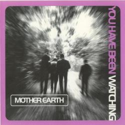 MOTHER EARTH You Have Been Watching Фирменный CD 