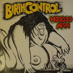 BIRTH CONTROL HOODOO MAN Виниловая пластинка 