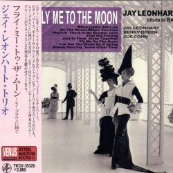 JAY LEONART TRIO FLY ME TO THE MOON Фирменный CD 