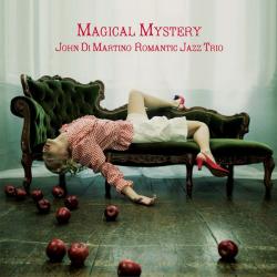 JOHN DI MARTINO ROMANTIC JAZZ TRIO MAGICAL MYSTERY Фирменный CD 