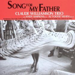 CLAUDE WILLIAMSON TRIO SONG FOR MY FATHER Фирменный CD 