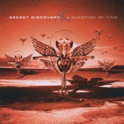 SECRET DISCOVERY A QUESTION OF TIME Фирменный CD 