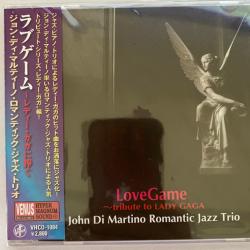 JOHN DI MARTINO ROMANTIC JAZZ TRIO LOVE GAME - TRIBUTE TO LADY GAGA Фирменный CD 