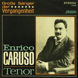 ENRICO CARUSO Enrico Caruso Tenor Виниловая пластинка 