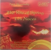 THE RITE OF SPRING LES NOCES