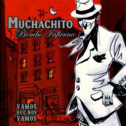MUCHACHITO BOMBO INFERNO VAMOS QUE NOS VAMOS Фирменный CD 