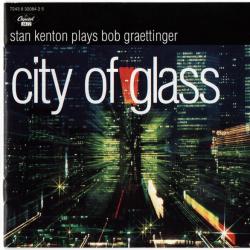 STAN KENTON City Of Glass (Stan Kenton Plays Bob Greattinger) Фирменный CD 
