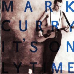 Mark Curry It's Only Time Фирменный CD 
