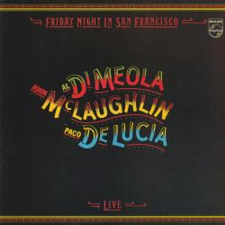 JOHN MCLAUGHLIN, AL DI MEOLA, PACO DE LUCIA Friday Night In San Francisco Фирменный CD 