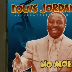 LOUIS JORDAN NO MORE! - THE GREATEST HITS Фирменный CD 