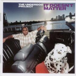 The Underdog Project It Doesn't Matter Фирменный CD 