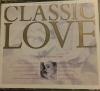 Classic Love - 32 Of The Greatest Love Songs
