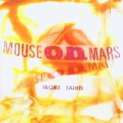 Mouse On Mars Iaora Tahiti Фирменный CD 