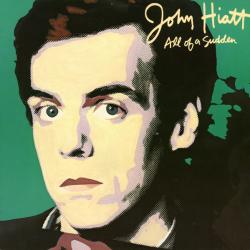 JOHN HIATT All Of A Sudden Виниловая пластинка 