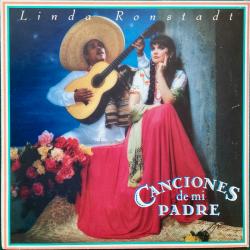 LINDA RONSTADT Canciones De Mi Padre Виниловая пластинка 