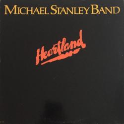 MICHAEL STANLEY BAND Heartland Виниловая пластинка 