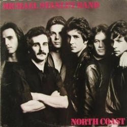 MICHAEL STANLEY BAND North Coast Виниловая пластинка 