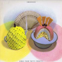 SQUEEZE Cosi Fan Tutti Frutti Виниловая пластинка 
