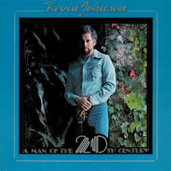 KEVIN JOHNSON A MAN OF THE 20th CENTURY Виниловая пластинка 