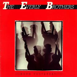 EVERLY BROTHERS BORN YESTERDAY Виниловая пластинка 