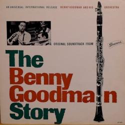 Benny Goodman And His Orchestra ORIGINAL SOUNDTRACK FROM THE BENNY GOODMAN STORY Виниловая пластинка 