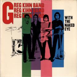 GREG KIHN BAND WITH THE NAKED EYE Виниловая пластинка 