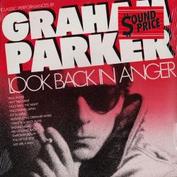 GRAHAM PARKER Look Back In Anger - Classic Performances By Graham Parker Виниловая пластинка 