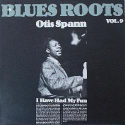 OTIS SPANN I Have Had My Fun Виниловая пластинка 