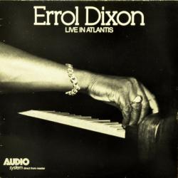Errol Dixon Live In Atlantis Виниловая пластинка 