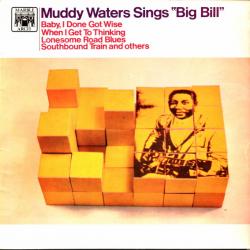 MUDDY WATERS Muddy Waters Sings "Big Bill" Виниловая пластинка 
