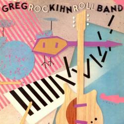 GREG KIHN BAND ROCKIHNROLL Виниловая пластинка 