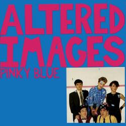 ALTERED IMAGES PINKY BLUE Виниловая пластинка 