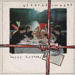 ALTERED IMAGES HAPPY BIRTHDAY Виниловая пластинка 