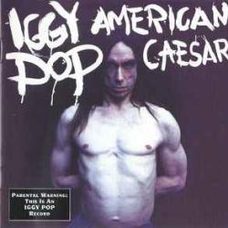 IGGY POP AMERICAN CAESAR Фирменный CD 