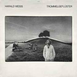 HARALD WEISS TROMMELGEFLUSTER Виниловая пластинка 