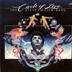 STEVE MILLER BAND CIRCLE OF LOVE Виниловая пластинка 