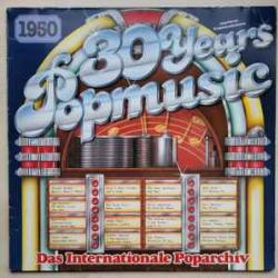 VARIOUS 30 YEARS POPMUSIC - 1950 Виниловая пластинка 