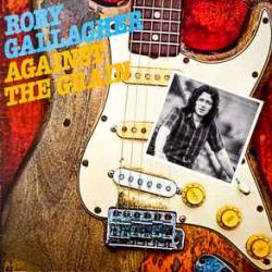RORY GALLAGHER AGAINST THE GRAIN Виниловая пластинка 