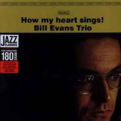 BILL EVANS TRIO HOW MY HEART SINGS! Виниловая пластинка 